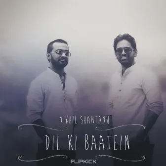 Dil Ki Baatein by Nikhil-Shantanu