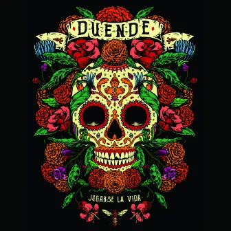 Jugarse la Vida by Duende