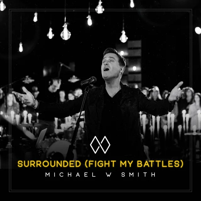 Surrounded (Fight My Battles)