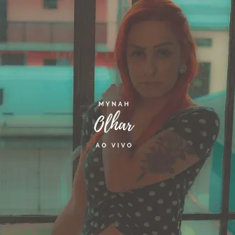 Olhar (Ao Vivo) by Mynah