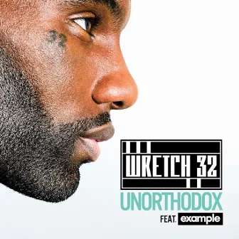 Unorthodox (Radio Edit) by Wretch 32