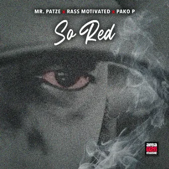 So Red by Mr. Patze