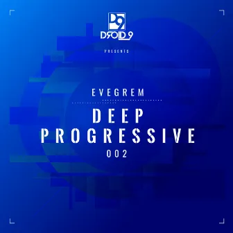 Deep Progressive 002 (DJ Mix) by Evegrem