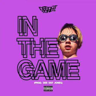 In the Game by Dee Dot Jones