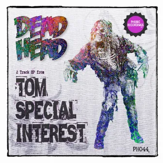 Deadhead by Tom Special Interest