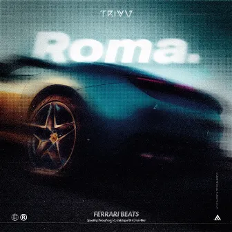 Roma by Trivv