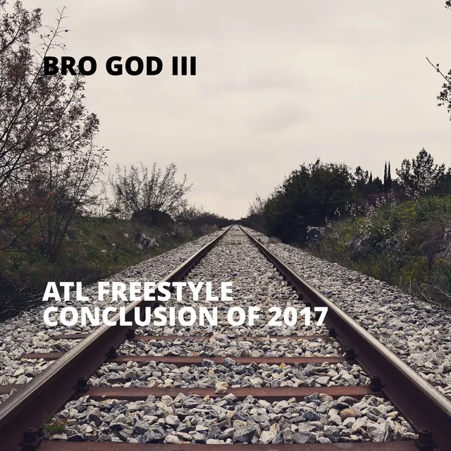 ATL Freestyle Conclusion of 2017