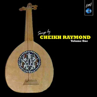 Songs by Cheikh Raymond, Vol.1 by Cheikh Raymond