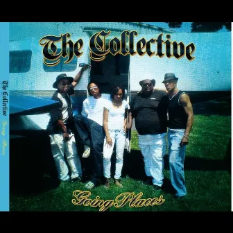 Going Places by The Collective