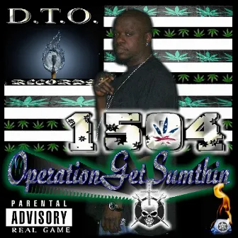 Operation Get Sumthin by 1504