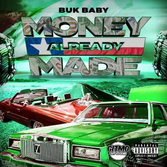 Money Already Made by Buk Baby