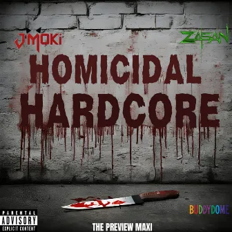 Homicidal Hardcore (The Preview Maxi) by Zasan