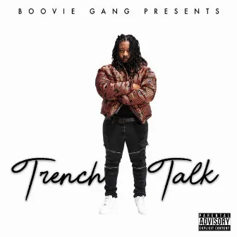 Trench Talk by Lil Boovie