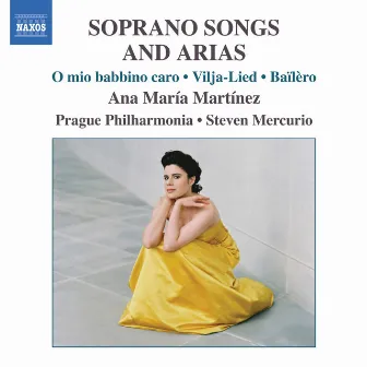 Martinez, Ana Maria: Soprano Songs And Arias by Ana Maria Martinez