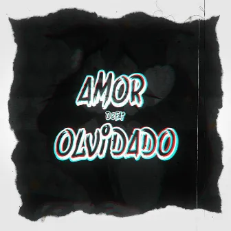 Amor Olvidado by Defai