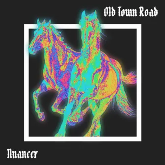 Old Town Road by Nuancer