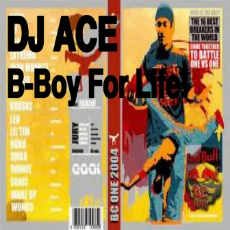 B-Boy For Live (Red Bull BC-1 Original Soundtrack) by DJ Ace