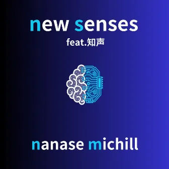 new senses (feat. Chis-A) by Nanase Michill