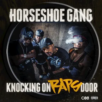 Knocking On Raps Door by Horseshoe G.A.N.G.