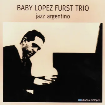 Jazz Argentino by Baby López Furst