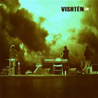 Vishtèn Live by Vishtèn