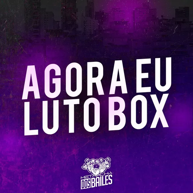 Agora Eu Luto Box