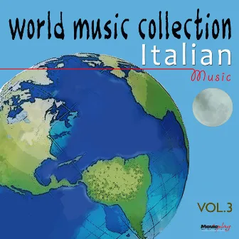 World Music Collection: Italian Music, Vol. 3 by Armando Valsani