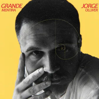 Grande Mentira by Jorge Olliver