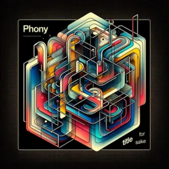 Phony(Title For Sake) by Amalgamation