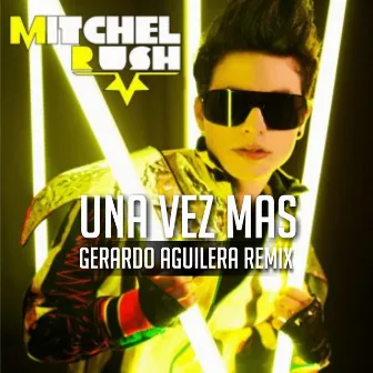 Una Vez Mas by Mitchel Rush