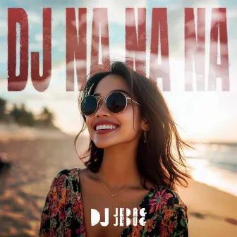 DJ NA NA NA by DJ JEDAG JEDUG