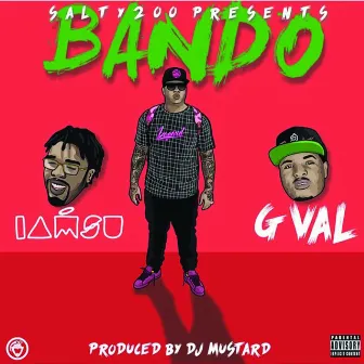 Bando (feat. Iamsu! & G Val) - Single by Salty