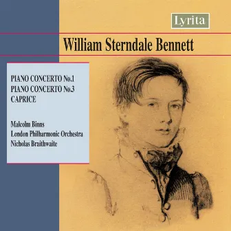 Bennett: Piano Concertos 1 & 3 and Caprice in E Major by William Sterndale Bennett