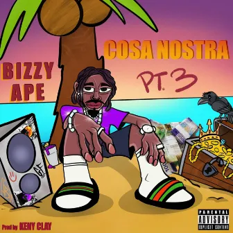 COSA NOSTRA, Pt. 3 by Bizzy Ape