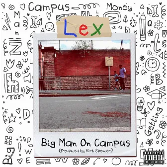 Big Man on Campus by Lex