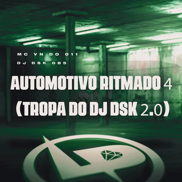 Automotivo Ritmado 4 (Tropa do Dj Dsk 2.0)