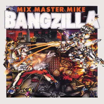 Bangzilla by Mix Master Mike