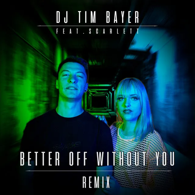 Better Off Without You - CategorieN Remix