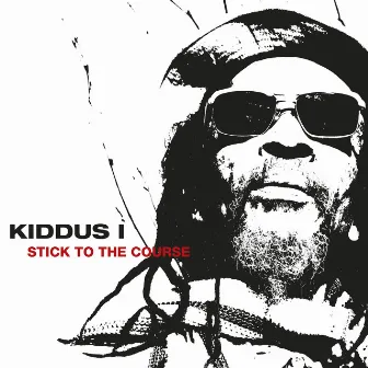 Stick to the Course by KIDDUS I