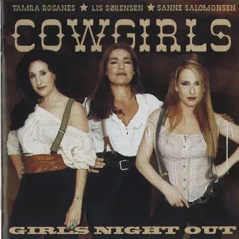 Girls Night Out by Cowgirls