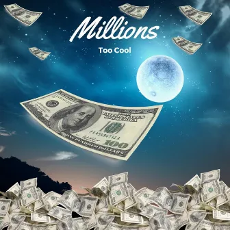 Millions by TooCool