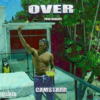 Over by Cam$tarr