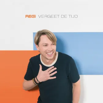 Vergeet De Tijd by Regi