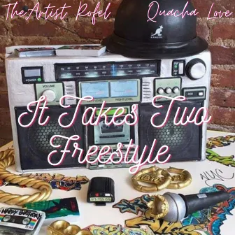 It Takes Two Freestyle by TheArtist Rofel