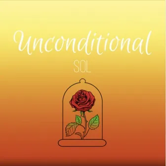 Unconditional by SolLikeSoul