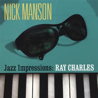 Jazz Impressions: Ray Charles by Nick Manson