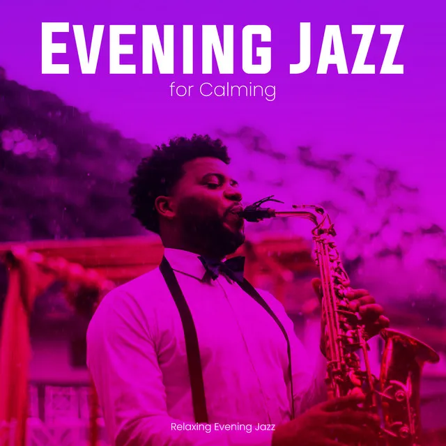 Relaxing Evening Jazz