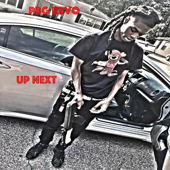 Up Next by PBG Kevo