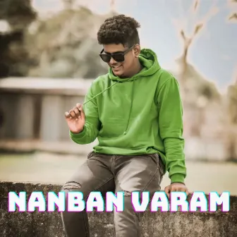 Nanban Varam by Gana Sakthi