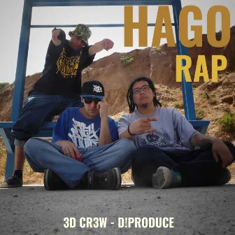 Hago Rap by 3D Cr3w